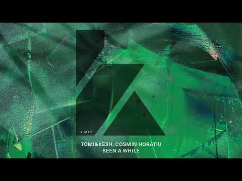 Tomi&Kesh, Cosmin Horatiu - Been A While (Extended Mix)