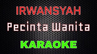 Download lagu Irwansyah - Pecinta Wanita [Karaoke] | LMusical mp3
