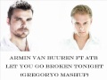 Armin Van Buuren feat. ATB - Let You Go Broken ...