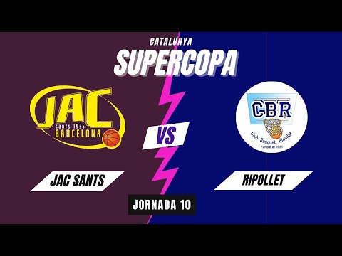JAC Sants Barcelona - CB Ripollet (Supercopa Catalunya J10)