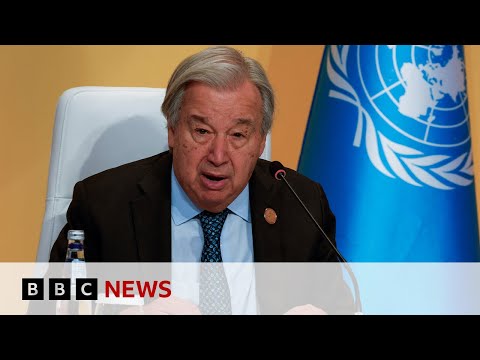 COP30: UN chief urges 'credible plan' for climate change | BBC News