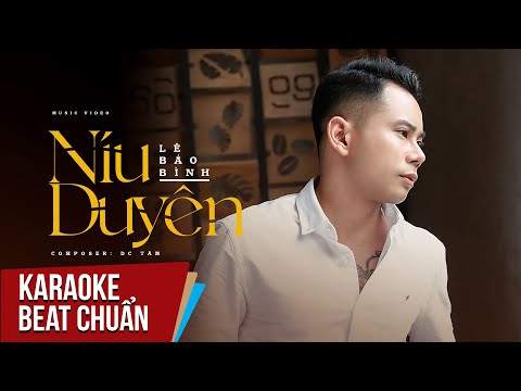 Karaoke | Níu Duyên - Lê Bảo Bình | Beat Chuẩn