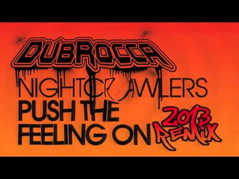 Nightcrawlers - Push The Feeling On [DubRocca Remix]