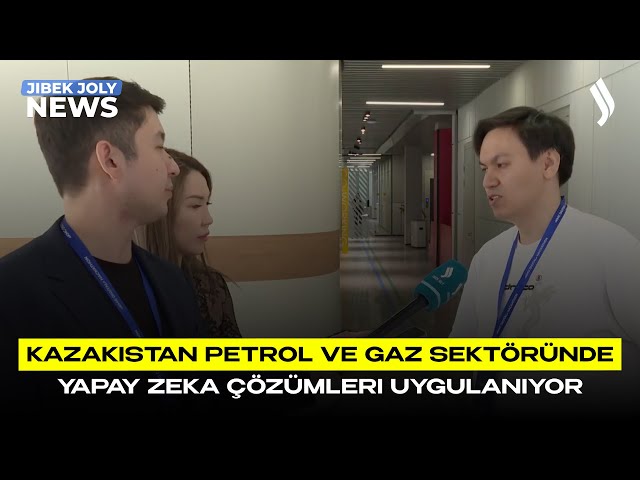 Kazakistan petrol ve gaz sektöründe yapay zeka çözümleri uygulanıyor