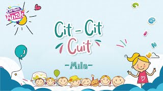Download lagu Mila - Cit Cit Cuit mp3