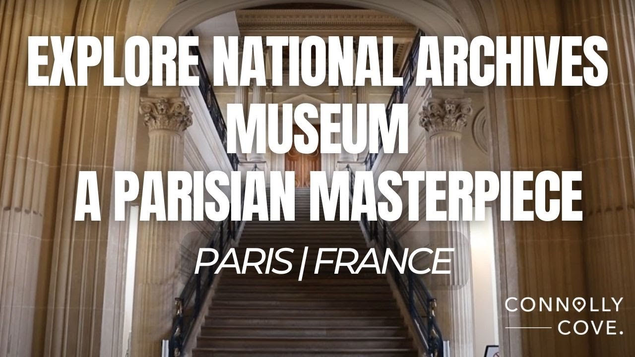 Explore National Archives Museum: A Parisian Masterpiece | Paris | France | Things To Do in Paris
