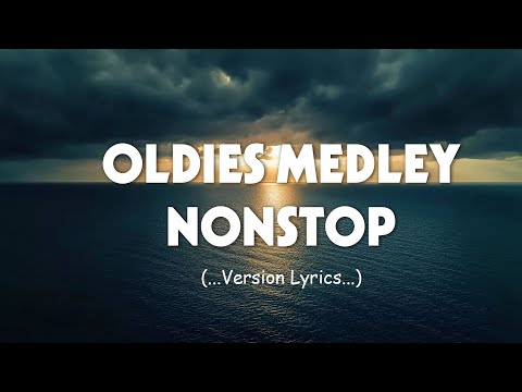 Oldies Medley Nonstop [..Lyrics..] Best Classic Relaxing Love Songs Of All Time