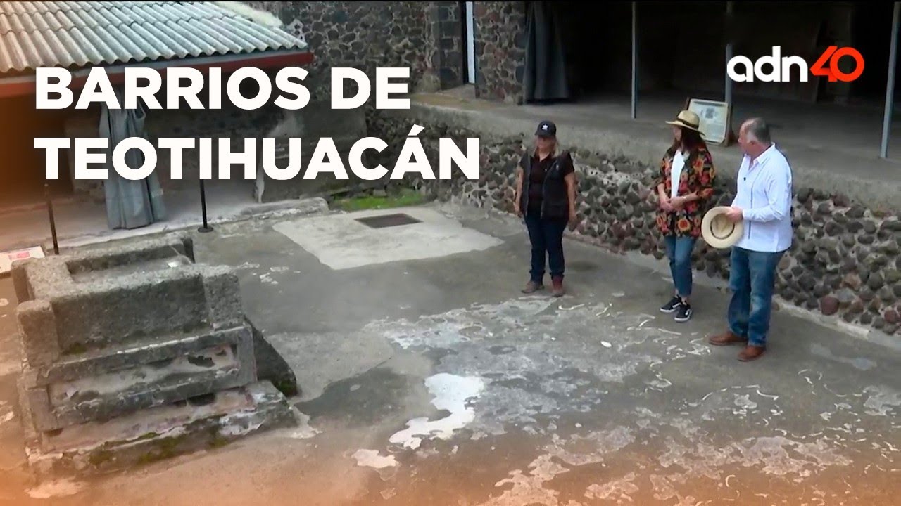Barrios de Teotihuacán | El Foco