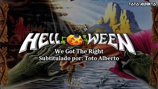 Helloween - We Got The Right [Subtitulos al Español / Lyrics]