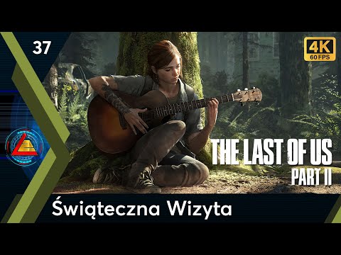 The Last Of Us Part II | Świąteczna Wizyta odc.37 | LZ