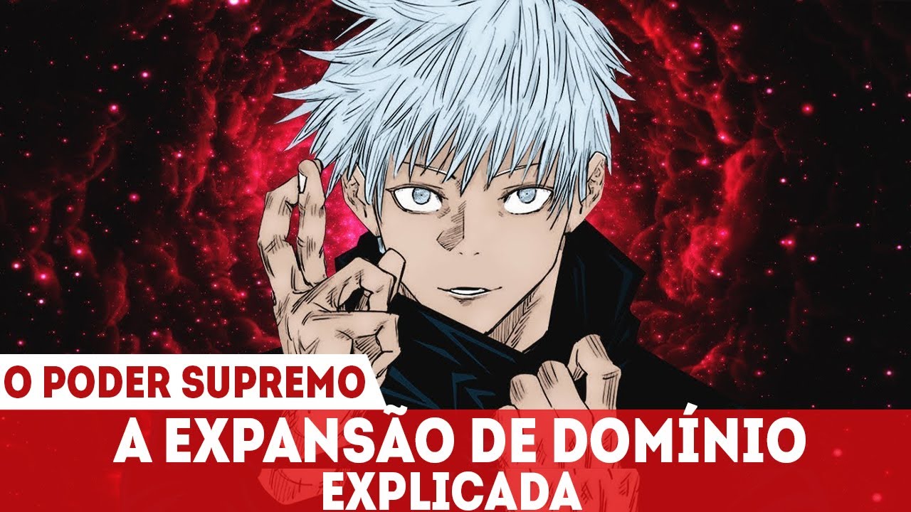 EXPANSÃO DE DOMINIO EXPLICADA - A HABILIDADE SUPREMA DE JUJUTSU KAISEN - TODAS CATEGORIAS E USOS