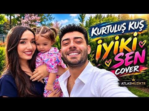 Kurtuluş Kuş & Nezaket Kuş – İyi Ki Sen