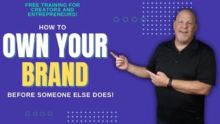 Own Your Brand Before Someone Else Does