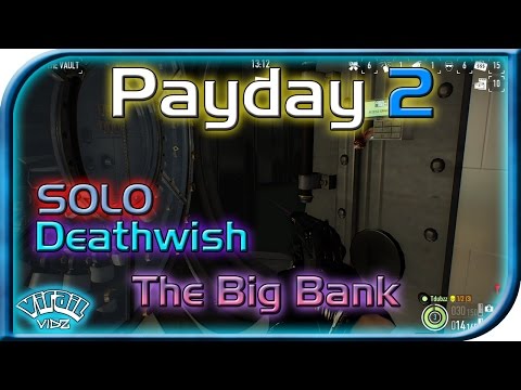 Steam Community :: Video :: Payday 2 - The Big Bank SOLO/STEALTH ...