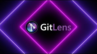 GitLens Tutorial: How to Use GitLens in VS Code