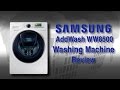 Samsung WW8500 Washing Machine Review