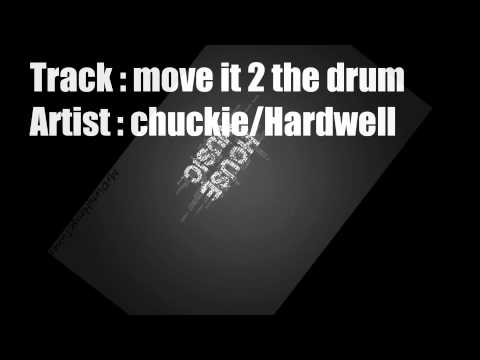 Chuckie  Hardwell Ft Ambush - Move It 2 The Drum