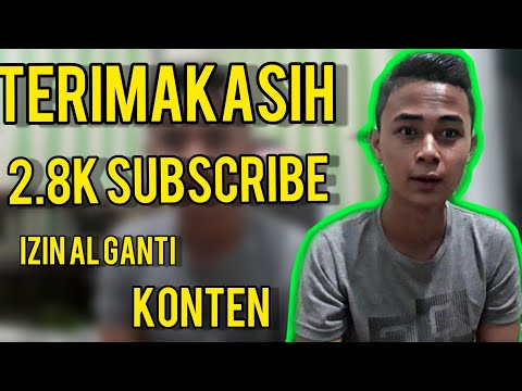 TERIMAKASIH  2.8 K SUBCRIBE  IZIN KAN SAYA GANTI KONTEN
