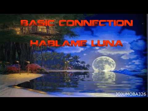 Basic Connection Hablame Luna