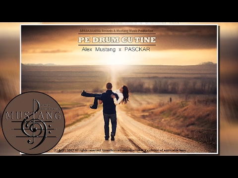 Alex & PASCKAR - Pe drum cu tine