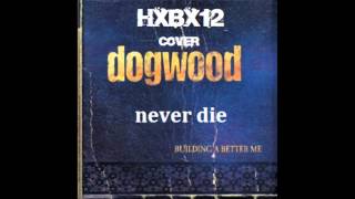 cover hxbx12  dogwood never die