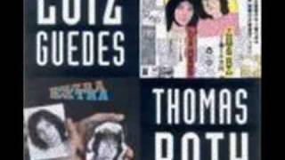 Ela sabe demais, Luis Guedes e Thomas Roth