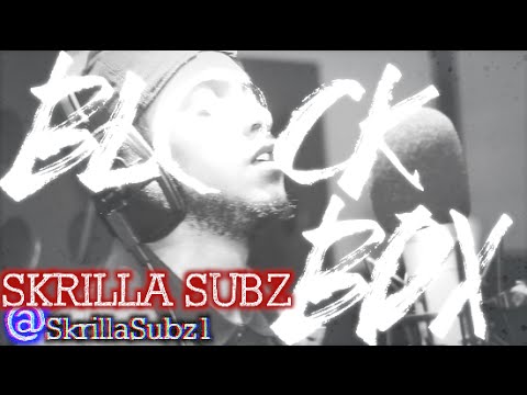 SKRILLA SUBZ | BL@CKBOX S6 Ep. 30/65