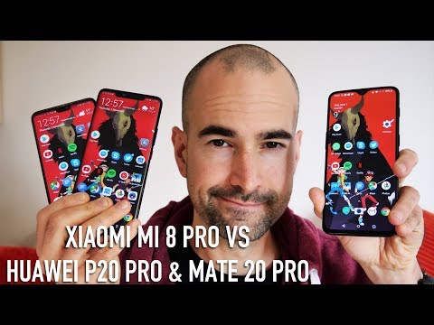 Xiaomi Mi 8 Pro vs Huawei P20 Pro vs Mate 20 Pro