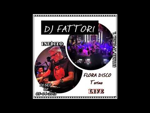 DJ FABRIZIO FATTORI@INEDITO DJ SET LIVEOF 5-04-2012 presso FLORA DISCO (Torino) (Video by Cinzia T.)