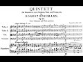 Robert Schumann - Piano Quintet in E flat major, Op. 44