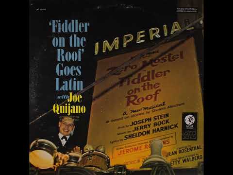 Tradition (Fiddler On The Roof / Tocando En El Rufo) - Joe Quijano And His Orchestra