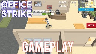 Office Strike War Gameplay | Multiplayer Battle Royale (No Commentary)