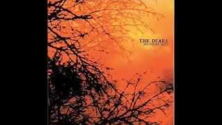 The Dears - We Can Have It