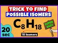 How To Find Possible Isomers Of A Compound Trick To Find Isomers