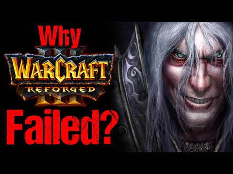 Why Did Warcraft 3 Reforged Fail?