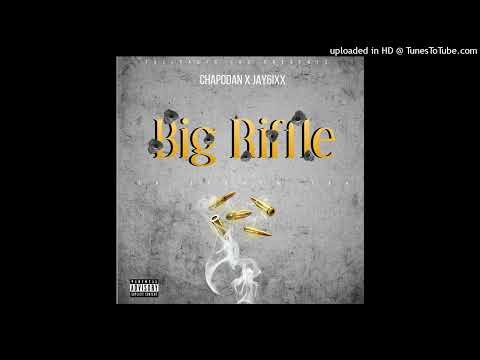 CHAPODAN X JAY6IXX- BIG RIFFLE(OFFICIAL AUDIO)