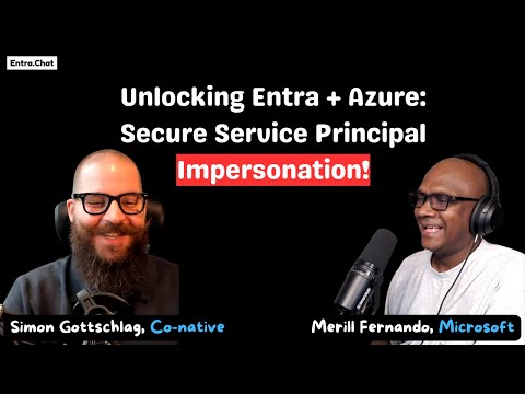 Entra & Azure: Secure Service Principal Impersonation Tips Entra & Azure: Secure Service Principal Impersonation Tips