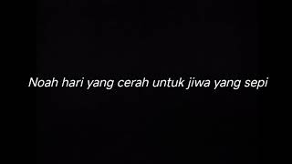 Download lagu NOAH HARI YANG CERAH UNTUK JIWA YANG SEPI - DRUMLESS mp3