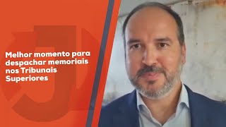 Melhor momento para despachar memoriais nos Tribunais Superiores por Gudio de Paula