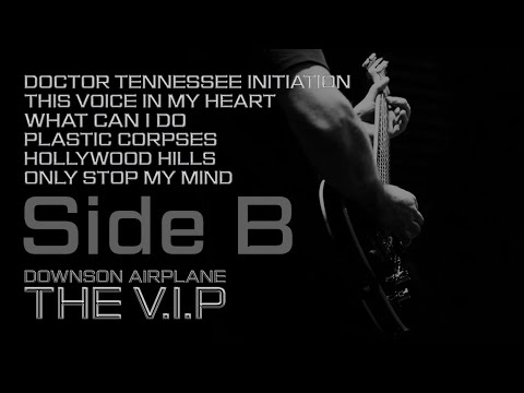 THE V.I.P™ - THE V.I.P™ DOWNSON AIRPLANE SIDE B (Official Lyric Videos)