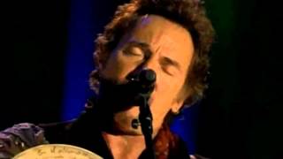 Bruce Springsteen~"Oh Mary Don't You Weep" (LIVE)