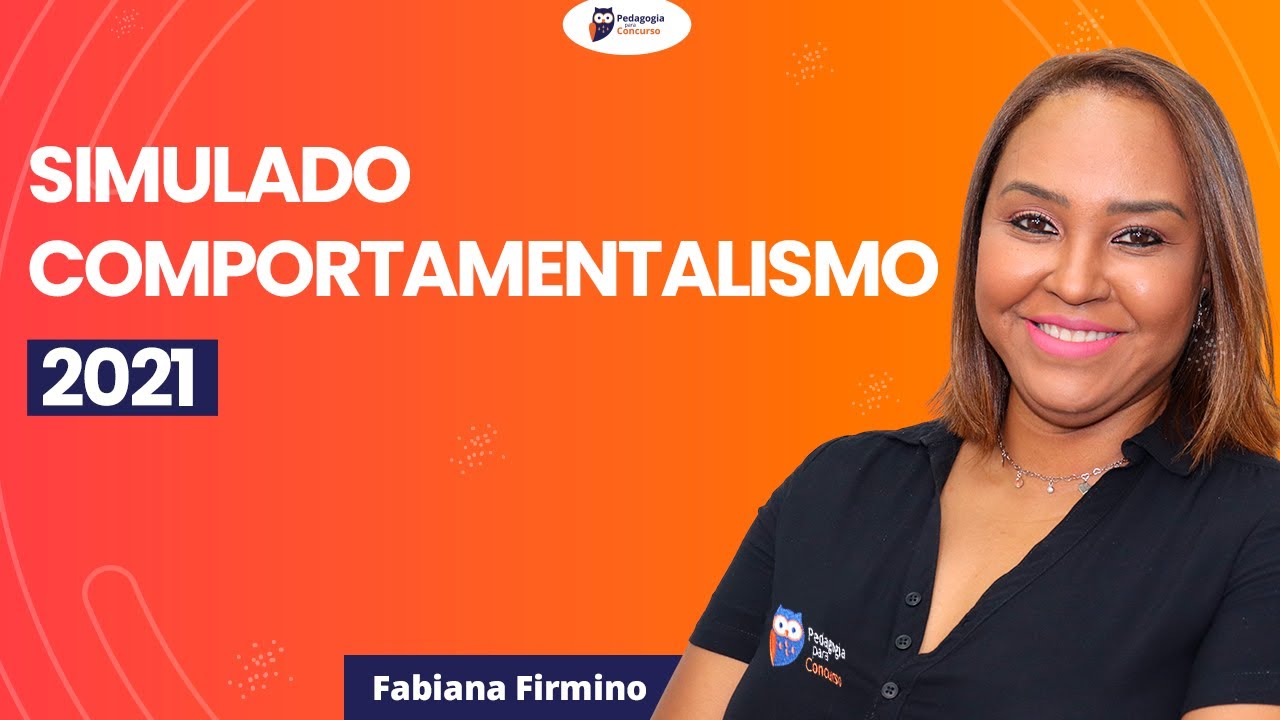 Simulado Comportamentalismo - 2021 | Pedagogia para Concurso