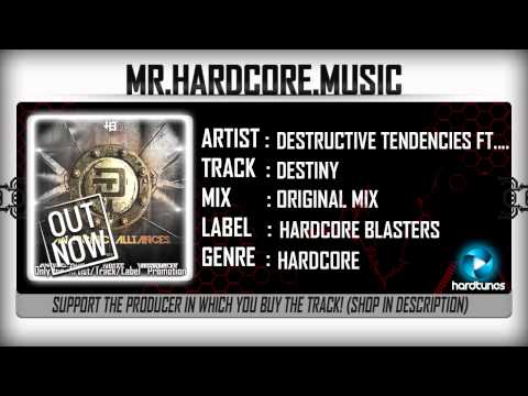 Destructive Tendencies ft. Hardbouncer - Destiny (FULL) [HQ|HD]
