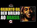REALCE - GILBERTO GIL: A HORA DO BRASILEIRO BRILHAR
