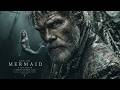MERMAID The Siren S Call 2025 Full Movie Action Fantasy English 4K