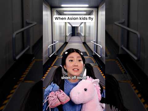 Asian kids when they fly