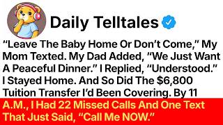 “Leave The Baby Home Or Don’t Come,” My Mom Texted. My Dad Added, “We Just Want A Peaceful Dinner.”