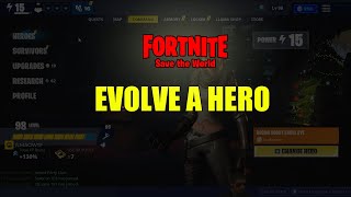 How to Evolve a Hero in Fortnite Save the World