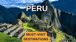 Best Places to Visit in Peru