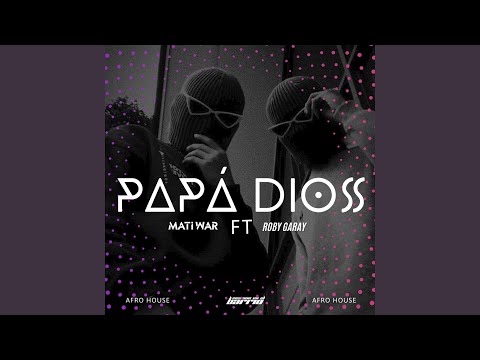 PAPÁ DIOS (feat. Roby Garay)